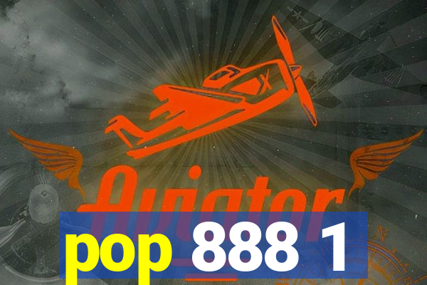 pop 888 1